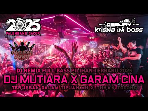 DUGEM FUNKOT FULL BASS PILIHAN TERGACOR 2025‼️DJ MUTIARA X TERJEBAK DALAM TIPUANMU X TUHAN TOLONG