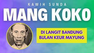Download lagu DI LANGIT BANDUNG BULAN KEUR MAYUNG - KAWIH SUNDA MANG KOKO mp3
