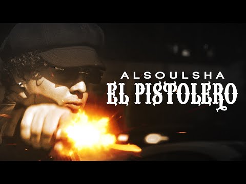 Alsoulsha - El Pistolero (Video Oficial)
