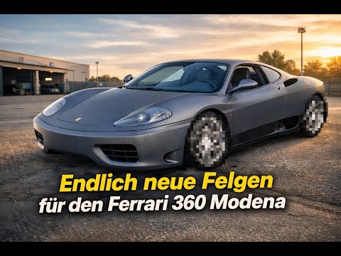 Endlich neue Felgen für den Ferrari 360 Modena (Folge03)