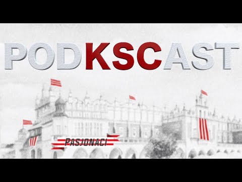 PodKSCast #4 - Każdy to powie! Cracovia rządzi w Krakowie!