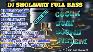 Download lagu Dj Sholawat Antassalam Full Bass terbaru 2021 mp3