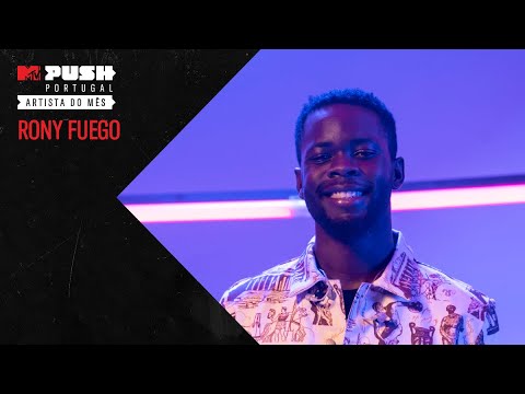 MTV Push Portugal: Rony Fuego - Entrevista | MTV Portugal