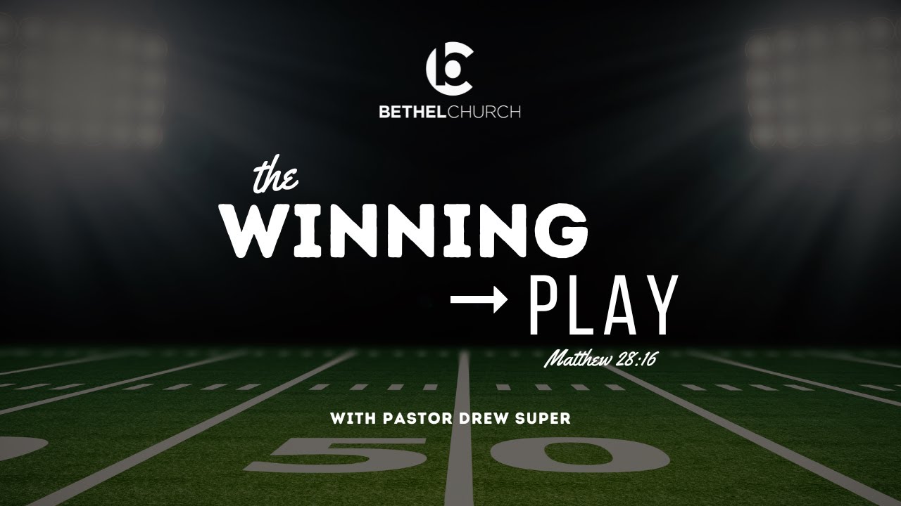 "The Winning Play" with Pastor Drew