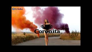 Coronita 2022 Party Mix (Dj Reflex)