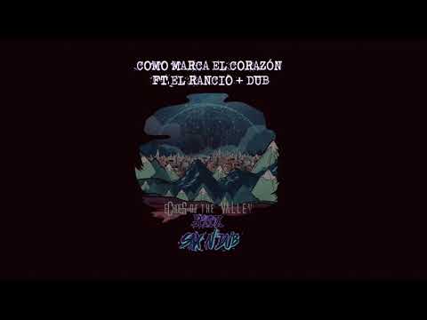 SAX N DUB FT EL RANCIO - COMO MANDA EL CORAZÓN + DUB