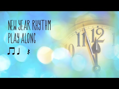 New Year's Day Rhythm Play Along, Quarter Rest