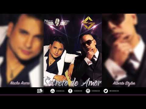 Secreto De Amor, Nacho Acero Y Alberto Stylee - Audio