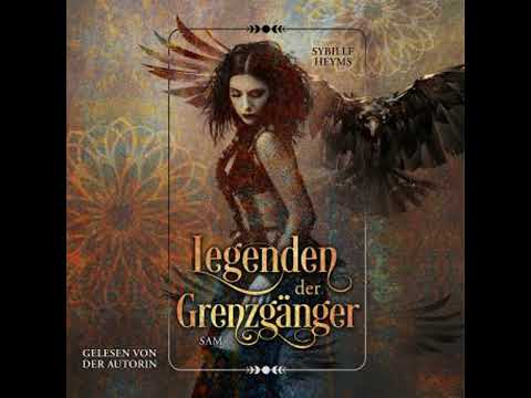 Legenden der Grenzgänger     Sam - Sybille Heyms