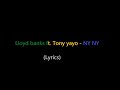 Lloyd banks ft. Tony yayo - NY NY (lyrics)