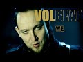 Volbeat -  We (Official Video)