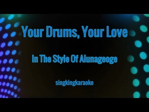 Your Drums, Your Love - Alunageorge