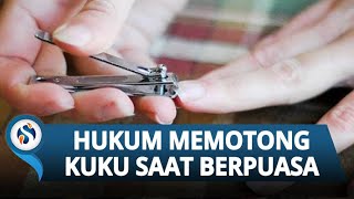 Begini Hukum dan Cara Potong Kuku saat Puasa Ramadhan