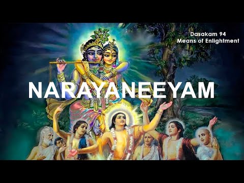 Narayaneeyam Dashakam 94 (Means of Enlightment - Chant with me)