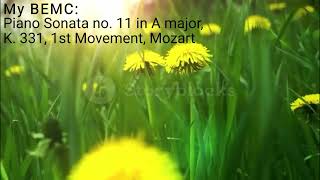 My BEMC: Piano Sonata no. 11 in A major, K. 331, 1st Movement, Mozart