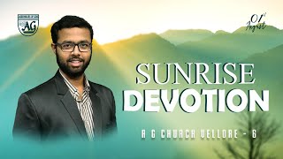 🔴Live | SUNRISE DEVOTION | 1st AUG 2024 |AG CHURCH VELLORE 6| PR. PAUL THOMAS #live