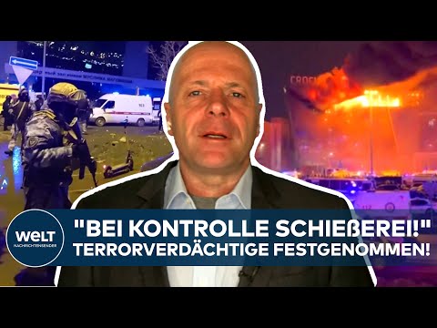 TERROR IN MOSKAU: Verdächtige festgenommen! "Vier sind weiterhin auf der Flucht!" | WELT Thema