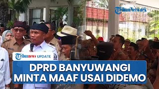 DPRD Banyuwangi Minta Maaf seusai Digeruduk Ratusan Massa Buntut Tuding Kepala Desa Korupsi