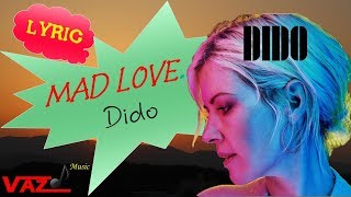 Dido - Mad Love (Lyrics)