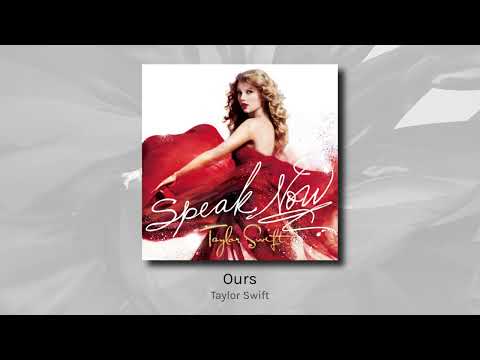 Ours - Taylor Swift (audio)