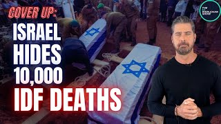 "Israel Hides MASSIVE IDF Casualties and Losses in Gaza," Say Former IDF Generals