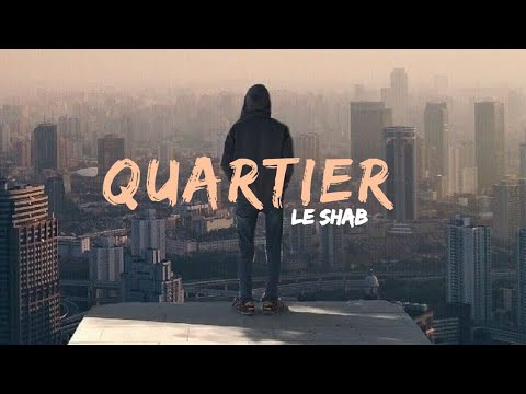 Le_shab - Quartier (2022)song officiel