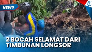 DETIK-DETIK 2 Bocah Tertimbun Longsor di Bogor, Tak Menangis saat Berhasil Dievakuasi