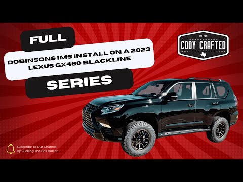 Full Series - Dobinsons IMS install on a 2023 Lexus GX460 Blackline