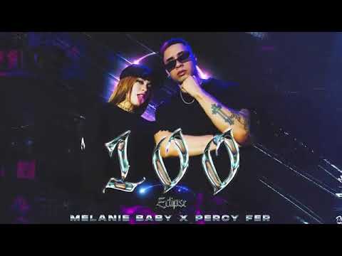 100💵 - Melanie Baby & Percy Fer ( ECLIPSE EP )