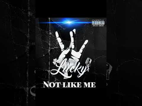Yung_Lucky - Not Like Me (Official Audio)