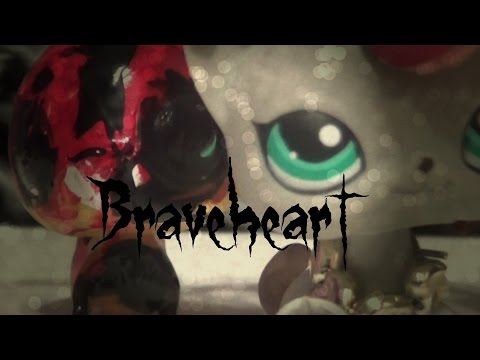 LPS MV: Braveheart (For LPSBloodClaws)