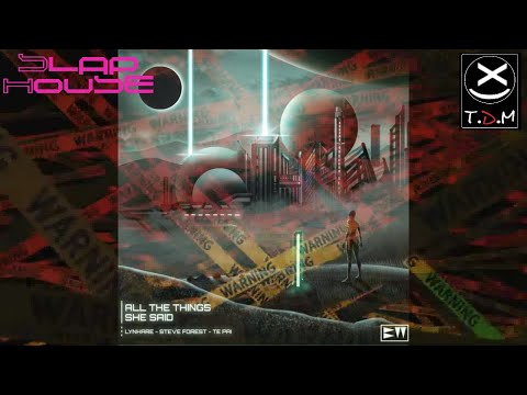 Lynhare, Steve Forest & Te Pai - All The Things She Said