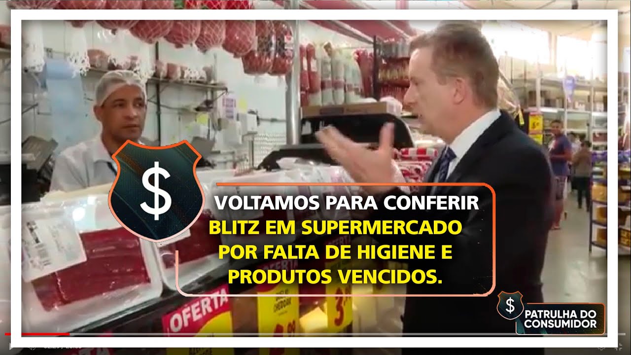 VOLTAMOS PARA CONFERIR - BLITZ - SUPERMERCADO - FALTA DE HIGIENE E PRODUTOS VENCIDOS.