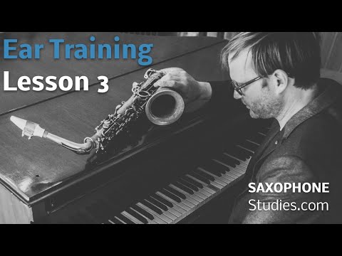 Ear Training For Saxophone | Lesson 3