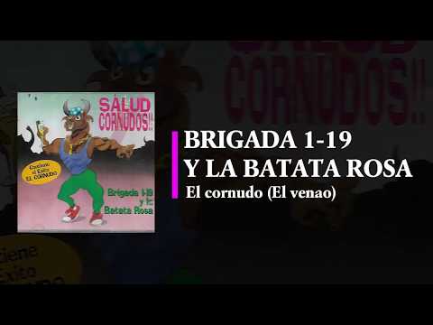 Brigada 1-19 y La Batata Rosa - El cornudo (1996)