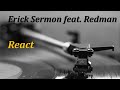 Erick Sermon Feat Redman React