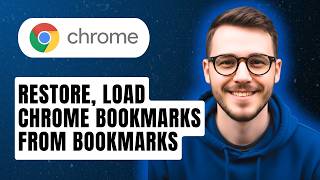 How To Restore, Load Google Chrome Bookmarks From Bookmarks [2026 Guide]
