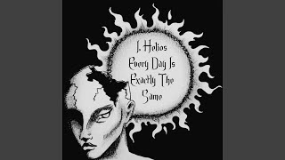 Every Day Is Exactly The Same