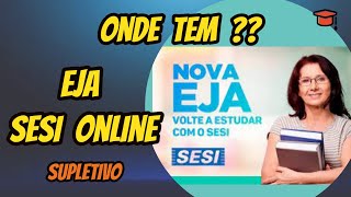 EJA SESI ONLINE   Supletivo - Onde Encontrar [Atualizado 2022]