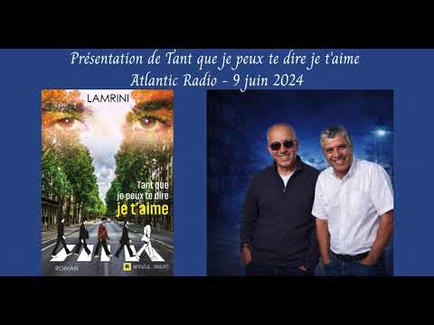 Pr�sentation sur Atlantic Radio - juin 2024