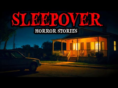 11 True Sleepover Horror Story  This Sleepover Was Fun… Until We Realized We Weren’t Alone 😱