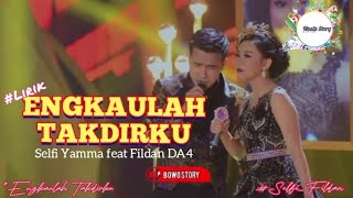 Download lagu ENGKAULAH TAKDIRKU | Selfi Yamma feat Fildan DA4 mp3