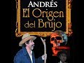 ANDRES EL ORIGEN DEL BRUJO Película Completa