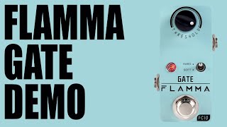 Video thumbnail for Flamma - FC10 Gate - Demo by Ryan Lutton