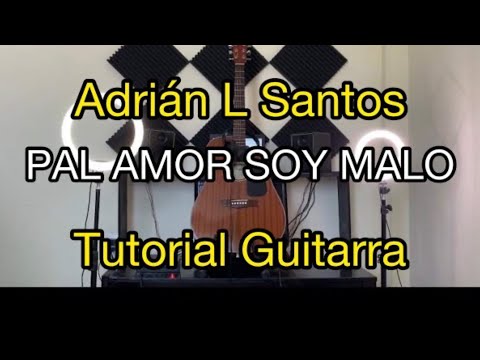Pal Amor Soy Malo - Adrián L Santos