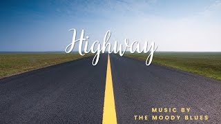 Highway by the Moody Blues