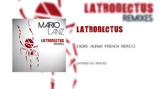 Mario Lanz - Latrodectus [Remixes] 5. Nord Human French Remix