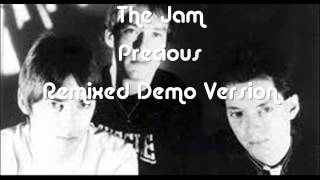 The Jam - Precious  Remixed Demo Version