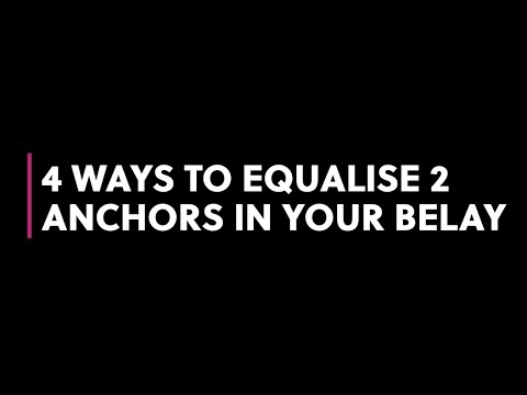 How to equalise anchors in your belay - 4 different ways