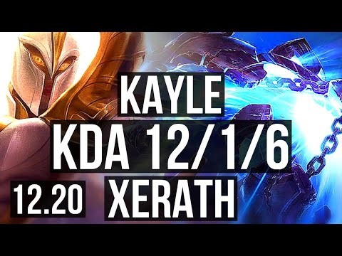 KAYLE vs XERATH (MID) | 12/1/6, Legendary, 300+ games | EUW Diamond | 12.20
